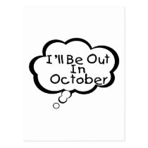 I'll Be Out In October postcards