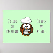 I'll burn my wiener posters