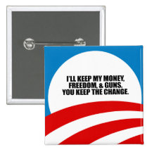 I'LL KEEP MY MONEY, FREEDOM, AND GUNS PINBACK BUTTON