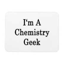 I'm A Chemistry Geek Flexible Magnet