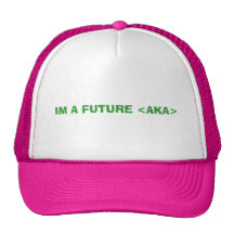 IM A FUTURE <AKA> HATS