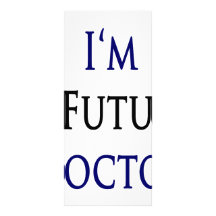 I'm A Future Doctor Full Colour Rack Card