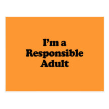 I'm a Responsible Adult Postcards
