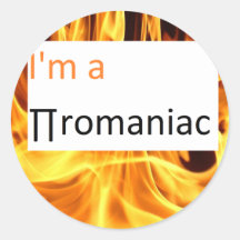 I'm a ∏romaniac stickers