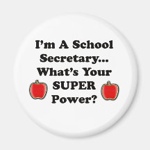 I'm a School Secretary Magnets