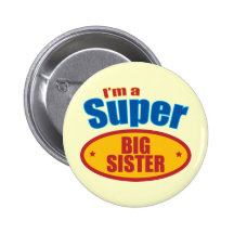 I'm a Super Big Sister Pinback Button