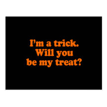 I'm a trick. Will you be my treat Costume Post Card