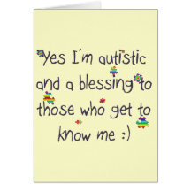 I'm autistic and a blessing too! card