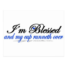 I'm Blessed and My Cup Runneth Over Postcard