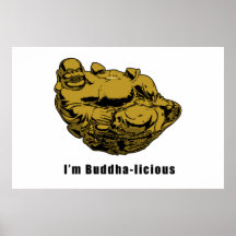 I'm Buddha-licious Posters