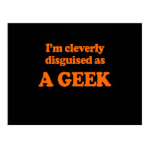 I'm cleverly disguised as a geek Costume Postcards