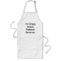 I'm Crazy About Political Science Apron