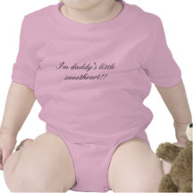 I'm daddy's little sweetheart!! tee shirt