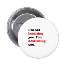 I'm Describing You Pinback Buttons