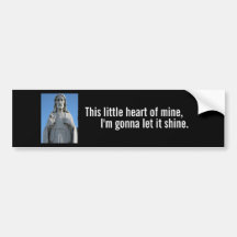 I'm Gonna Let It Shine Bumper Stickers