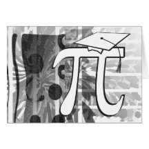 I'm Graduating - Pi Graduate - Funny Graduation Card