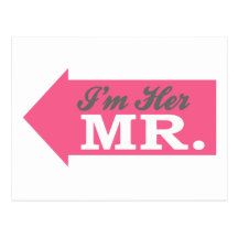 I'm Her Mr. (Hot Pink Arrow) Post Card