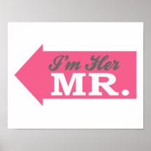 I'm Her Mr. (Hot Pink Arrow) Posters