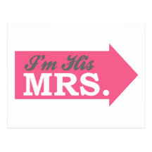 I'm His Mrs. (Hot Pink Arrow) Post Cards