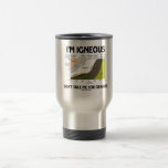 I'm Igneous Don't Take Me For Granite Mug