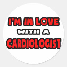 I'm In Love With A Cardiologist Round Stickers