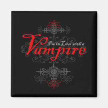 I'm In Love with a Vampire Refrigerator Magnet