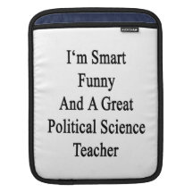 I'm Smart Funny And A Great Political Science Teac Sleeve For MacBook Air