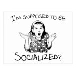 I'm Supposed to Be Socialised? Postcards