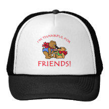 I'm Thankful for Friends Thanksgiving Apparel Trucker Hats
