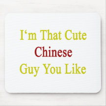I'm That Cute Chinese Guy You Like Mouse Pads