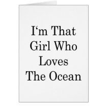 I'm That Girl Who Loves The Ocean cards