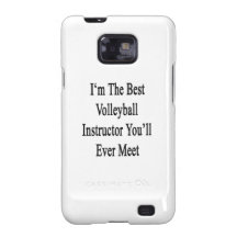 I'm The Best Volleyball Instructor You'll Ever Mee Samsung Galaxy SII Case