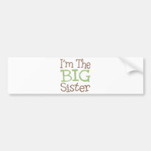 I'm The Big Sister (Green) Bumper Stickers