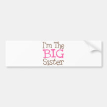 I'm The Big Sister (Pink) Bumper Sticker
