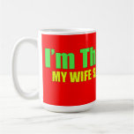I'm The Boss Mug
