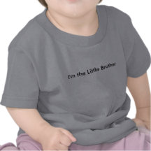 I'm the Little Brother T Shirt