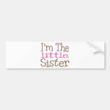 I'm The Little Sister (Pink) Bumper Sticker