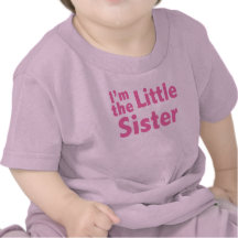 I'm the Little Sister T Shirt