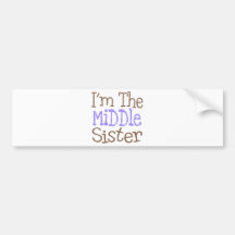 I'm The Middle Sister (Purple) Bumper Stickers