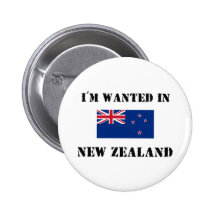 I'm Wanted In New Zealand Pinback Button