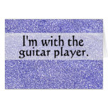 I'm with the guitar player greeting card