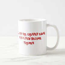imagesCAPKBK2O, imagesCAHUHL02, ALL MEN ARE CRE... Mug