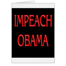 Impeach Obama Greeting Cards
