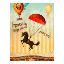 Impossible Things Happen Every Day Post Card
