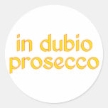 in dubio prosecco runder sticker