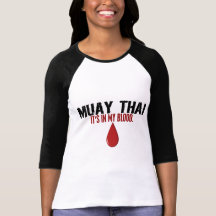 In My Blood MUAY THAI T Shirt