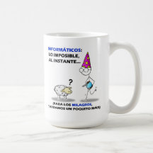 informáticos: lo imposible, al instante.... mug