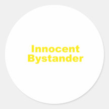 Innocent Bystander Round Stickers