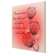 Inspirational Floral for Mother Wrapped Canvas Stretched Canvas Print