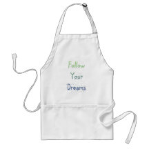 Inspirational Follow Your Dreams Apron